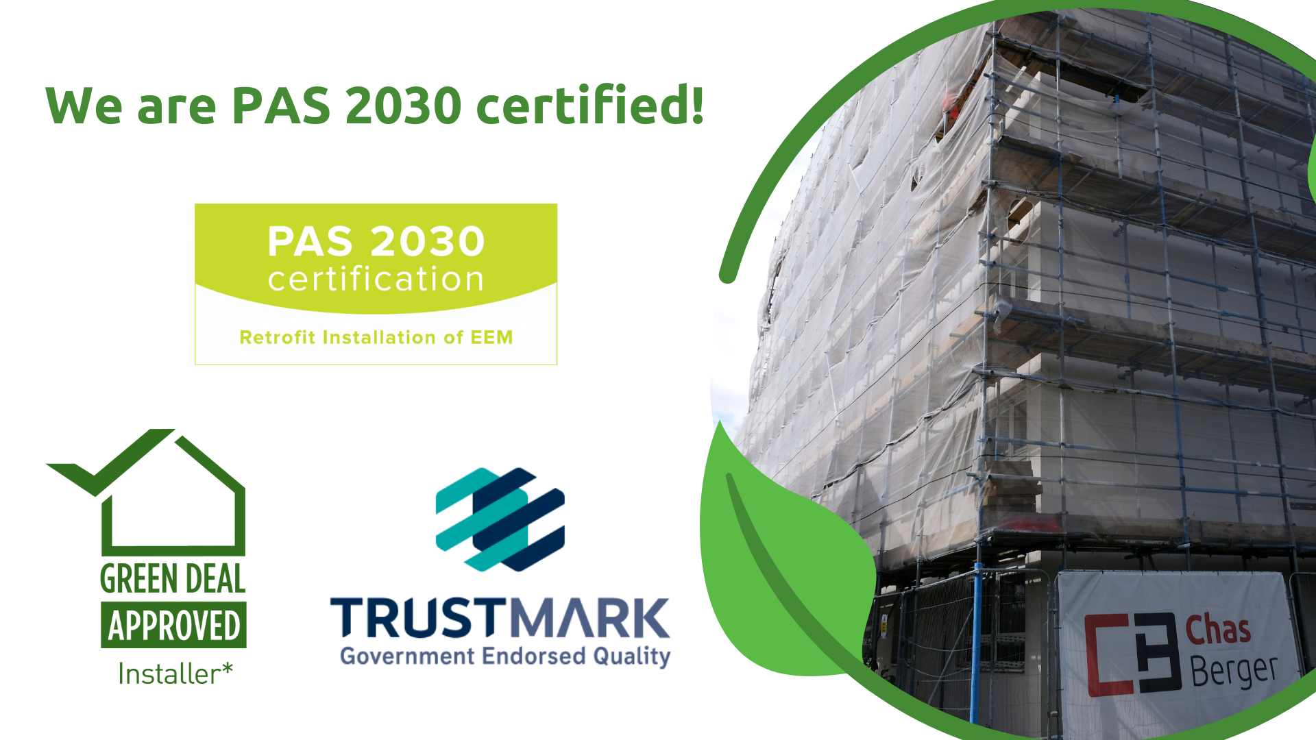 We are PAS 2030 certified! Chas Berger